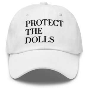 Protect the Dolls Hat