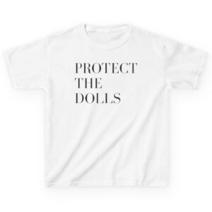Protect the Dolls Kid's T-Shirt