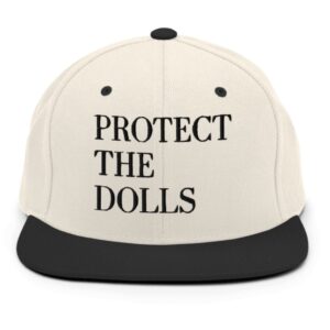 Protect the Dolls Snapback Hat
