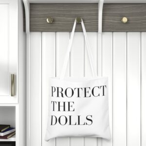 Protect the Dolls Tote Bag